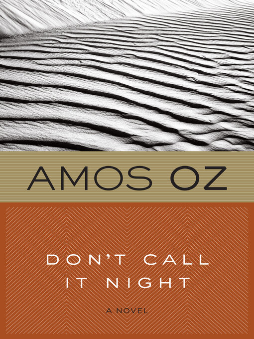 Title details for Don't Call It Night by Amos Oz - Available